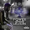 B-Rut - Power Beyond Measure